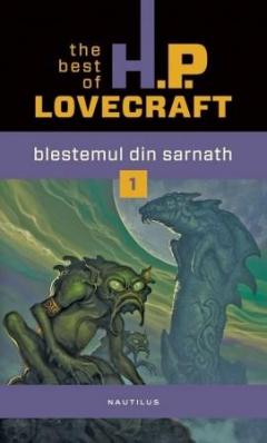 Blestemul din Sarnath - The best of H.P. Lovecraft Vol. I