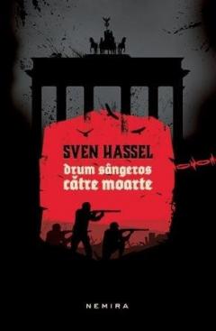 Drum sangeros catre moarte Sven Hassel