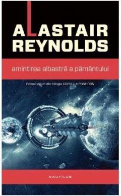 Amintirea albastra a Pamantului Alastair Reynolds