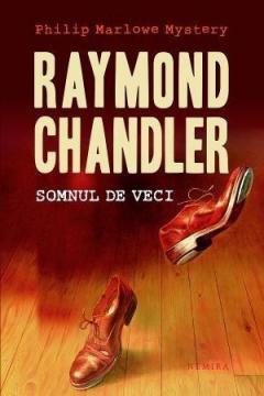 Somnul de veci Raymond Chandler