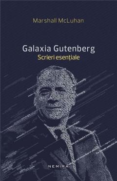 Galaxia Gutenberg - Scrieri esentiale