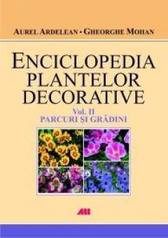 Enciclopedia plantelor decorative (vol.2).Parcuri si gradini