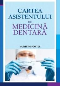 Cartea asistentului la medicina dentara