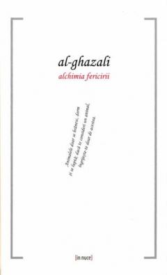 Alchimia fericirii Al-Ghazali