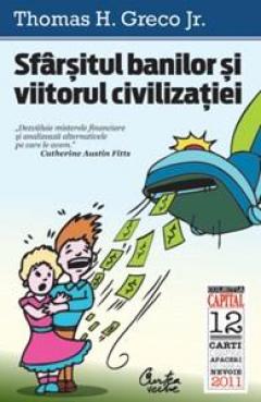 Sfarsitul banilor si viitorul civilizatiei 