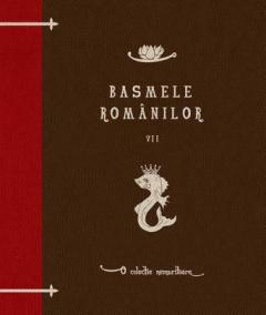 Basmele romanilor Vol. 7