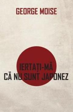 Iertati-ma ca nu sunt japonez 