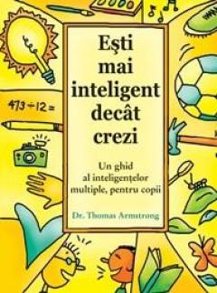 Esti mai inteligent decat crezi