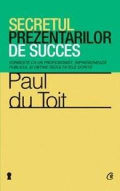  Secretul prezentarilor de succes Paul Du Toit