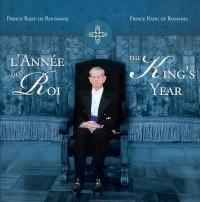 L&#039;Annee du Roi / The King&#039;s Year