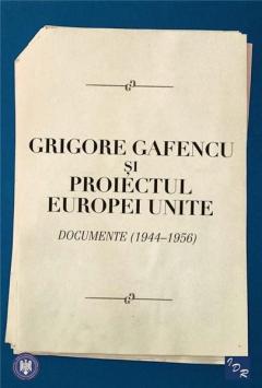 Grigore Gafencu si proiectul Europei Unite