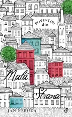 Povestiri din Mala Strana Jan Neruda