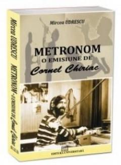 Metronom - o emisiune de Cornel Chiriac