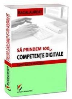 Sa prindem 100 la competente digitale 