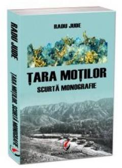 Tara Motilor. Scurta Monografie