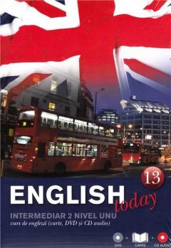 English Today. Curs De Engleza (Carte Dvd Si Cd Audio). Volumul al XIII-lea