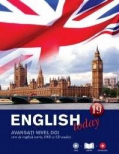 English Today. Curs De Engleza (Carte Dvd Si Cd Audio). Volumul 19