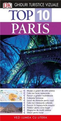 Top 10. Paris. Ghid turistic vizual. Reeditare