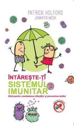 Intareste-ti sistemul imunitar
