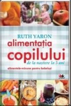 Alimentatia copilului de la nastere la 3 ani