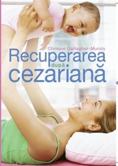 Recuperarea dupa cezariana 