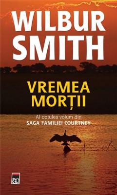 Vremea mortii Wilbur Smith
