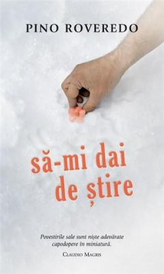 Sa-mi dai de stire Pino Roveredo