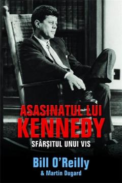 Asasinatul lui Kennedy - Sfarsitul unui vis 