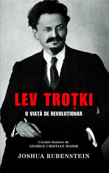 Lev Trotki - O viata de revolutionar
