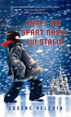 Cum i-am spart nasul lui Stalin 