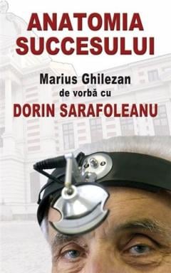 Anatomia succesului Marius Ghilezan