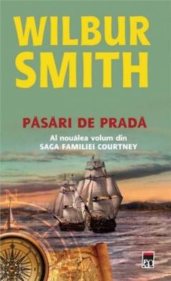 Pasari de prada - Saga familiei Courtney Vol. 9 Wilbur Smith