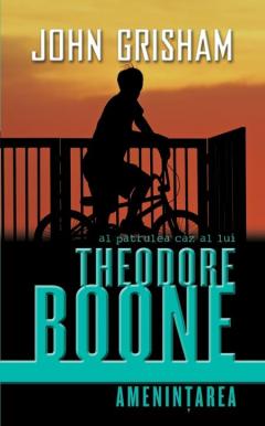 Theodore Boone: Amenintarea John Grisham