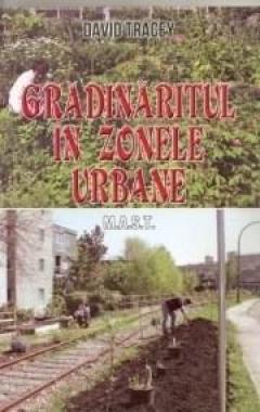 Gradinaritul in zonele urbane David Tracey