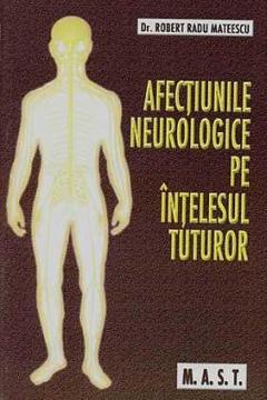 Afectiunile neurologice pe intelesul tuturor 
