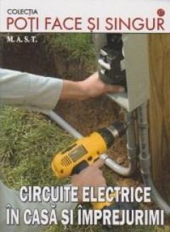 Circuite electrice in casa si imprejurimi Constantin Dinu