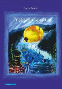 Pestisorul auriu Dorin Bujdei