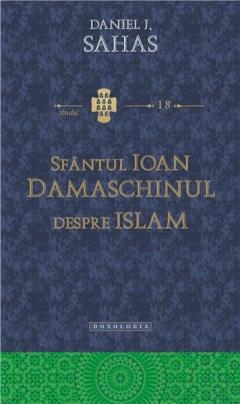 Sfantul Ioan Damaschin - Despre Islam