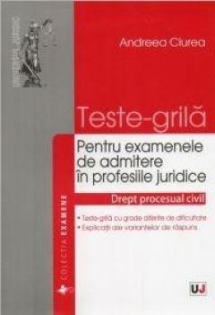 Teste-grila pentru examenele de admitere in profesiile juridice - Drept procesual civil 2014