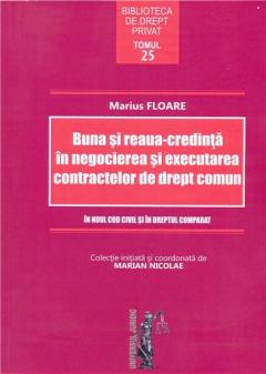 Buna si reaua-credinta in negocierea si executarea contractelor de drept comun