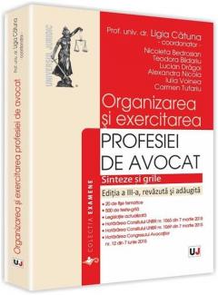 Organizarea si exercitarea profesiei de avocat