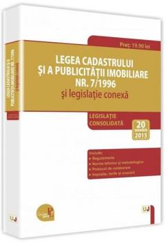 Legea cadastrului si a publicitatii imobiliare nr. 7/1996 si legislatie conexa 2015