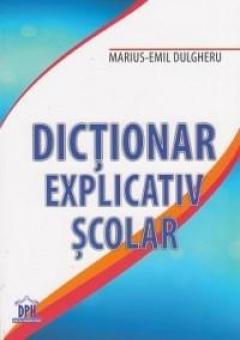 Dictionar explicativ scolar Marius-Emil Dulgheru