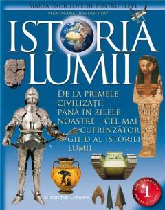 Istoria lumii. Marea enciclopedie pentru elevi