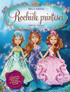 Rochiile printesei. Mica sirena