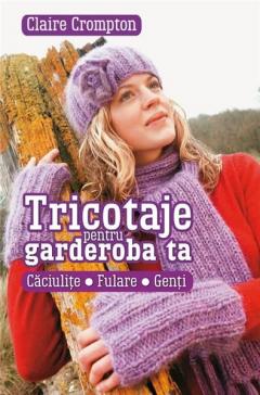 Tricotaje pentru garderoba ta