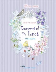 Concertul in lunca. Pasteluri Vasile Alecsandri