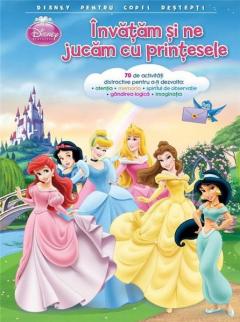 Disney pentru copii destepti. Invatam si ne jucam cu printesele