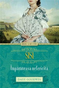 Sisi - imparateasa nefericita