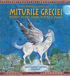 Miturile Greciei Clayton Sally Pomme, Jane Ray